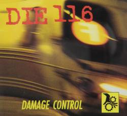 Die 116 : Damage Control